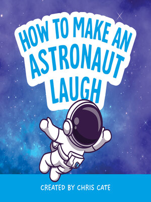 cover image of How to Make an Astronaut Laugh